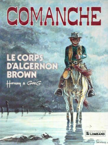 Hermann • "Comanche : Le corps d'Algernon Brown" Album E.O. 1983
