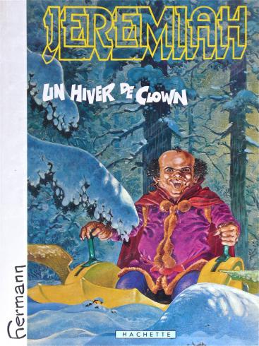Hermann • "Jeremiah : Un hiver de clown" Album E.O. 1983