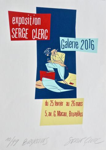 Serge CLERC . Sérigraphie "Expo Serge Clerc Galerie 2016"