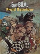 BILAL . ALBUM E.O  "Froid équateur" 1992