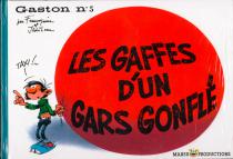 Franquin • Album  "Les gaffes d'un gars gonflé" Marsu production