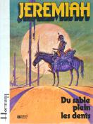 Hermann • "Jeremiah : Du sable plein les dents" Album E.O. 1979