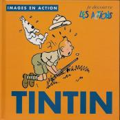 HERGÉ . Tintin - Livre éducatif - "Images en actions - Je découvre les actions"